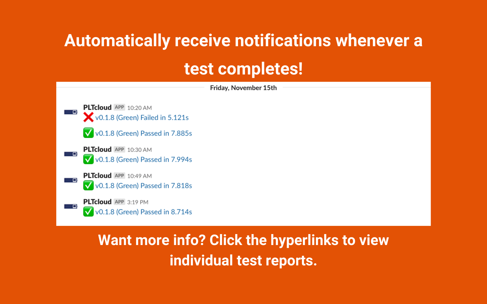 Automatically receive notifications whenever a test completes